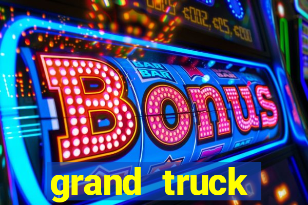 grand truck simulator dinheiro infinito